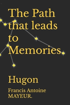 Paperback The Path that leads to Memories: Hugon Book