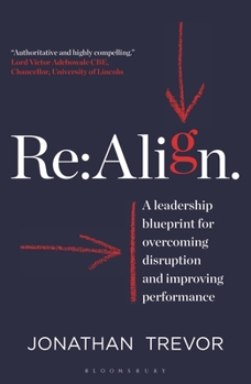Paperback RE: Align: A Leadership Blueprint for Overcoming Disruption and Improving Performance Book