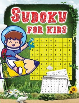 Sudoku for kids: Amazing Easy Sudoku For Kids And Beginners
