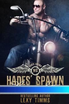 Paperback Hades' Spawn Motorcycle Club: Bad Boy Motorcyle Club Romance Book