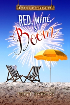 Paperback Red, White, and Boom: A Shell Isle Mystery Book