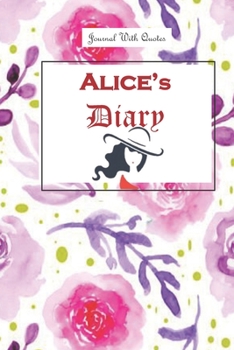 Paperback Alice Diary: 6x9 inch Lined journal or diary or notebook to write ideas, study and make plans. Book