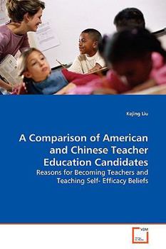 Paperback A Comparison of American and Chinese Teacher Education Candidates Book