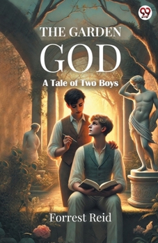 Paperback The Garden God A Tale of Two Boys Book