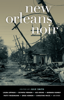 New Orleans Noir - Book  of the Akashic noir