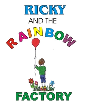Paperback Ricky and the Rainbow Factory Book
