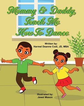 Paperback Mommy and Daddy, teach me how to dance Book