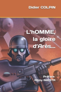 Paperback L'hOMME, la gloire d'Arès... [French] Book
