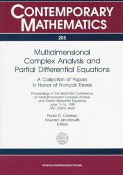 Hardcover Multidimensional Complex Analysis and Partial Differential Equations: A Collection of Papers in Honor of Francois Treves: Proceedings of the Brazil-US Book