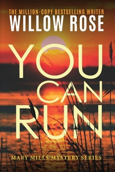 You Can Run (7th Street Crew #2) - Book #2 of the 7th Street Crew / Mary Mills Mysteries