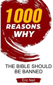 Paperback 1000 Reasons why The bible should be banned Book