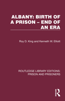 Hardcover Albany: Birth of a Prison - End of an Era Book