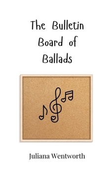 Paperback The Bulletin Board of Ballads Book