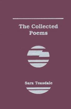 Hardcover The Collected Poems of Sara Teasdale Book