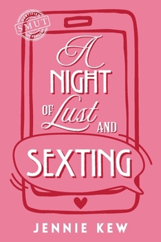 A Night of Lust and Sexting