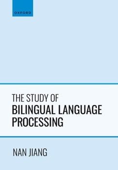 Hardcover The Study of Bilingual Language Processing Book