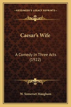 Paperback Caesar's Wife: A Comedy In Three Acts (1922) Book