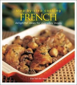 Paperback French: Delightful Ideas for Everyday Meals. by Elsa Van Der Nest Book