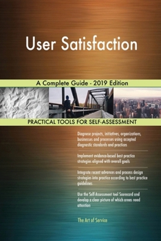 Paperback User Satisfaction A Complete Guide - 2019 Edition Book