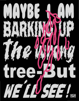 Paperback Lukas Glinkowski: Maybe I Am Barking Up the Wrong Tree--But We'll See! Book