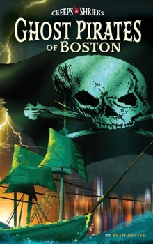 Hardcover Ghost Pirates of Boston Book