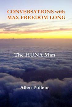 Paperback CONVERSATIONS with MAX FREEDOM LONG: The HUNA Man Book