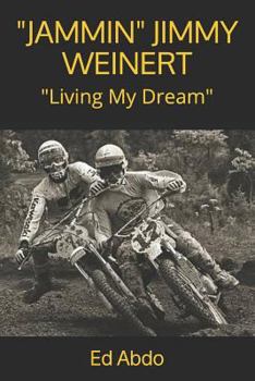 Paperback "Jammin" Jimmy Weinert: Living My Dream Book