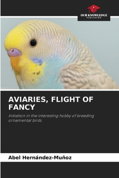 Aviaries, Flight of Fancy