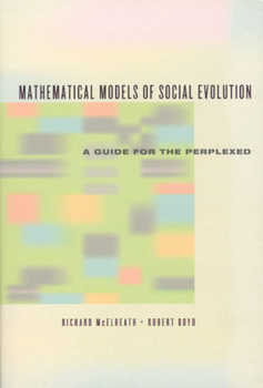 Paperback Mathematical Models of Social Evolution: A Guide for the Perplexed Book