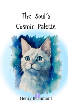 Paperback The Soul's Cosmic Palette Book