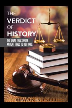 Paperback The Verdict of History: The Great Trials. From Ancient Times To Our Days. Book