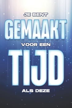 Paperback Je Bent Gemaakt Voor Een Tijd ALS Deze [Dutch] Book