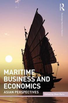 Paperback Maritime Business and Economics: Asian Perspectives Book