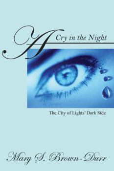 A Cry in the Night: The City of Lights' Dark Side
