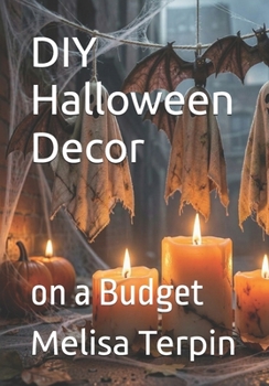 DIY Halloween Decor: on a Budget