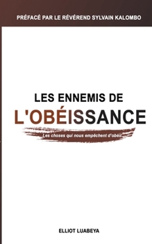 Paperback Les ennemis de l'Obéissance [French] Book