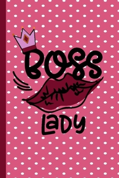 Boss Lady: Pretty Lined Blank Writing Journal for Women Entrepreneurs, Managers, Business Side Hustles- Dark Pink