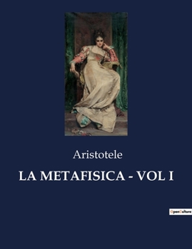 Paperback La Metafisica - Vol I [Italian] Book