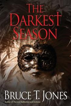 The Darkest Season - Book #3 of the Lost Reflection