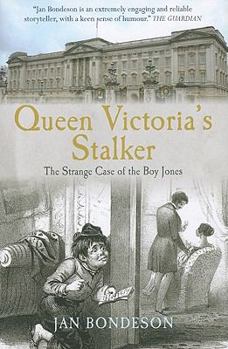 Hardcover Queen Victoria's Stalker: The Strange Case of the Boy Jones Book