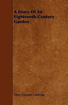 Paperback A Diary Of An Eighteenth-Century Garden Book