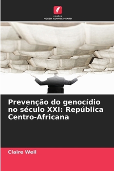Paperback Prevenção do genocídio no século XXI: República Centro-Africana [Portuguese] Book