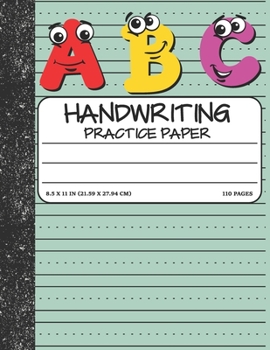 Handwriting Practice Paper: Dotted Mid-lines 110 Pages Uppercase and Lowercase Writing Sheets Notebook For Kids (Kindergarten To 3rd Grade Students)