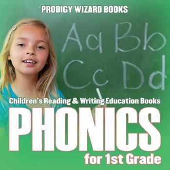 Paperback Phonics for 1St Grade: Children's Reading & Writing Education Books Book