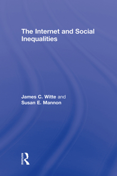 Hardcover The Internet and Social Inequalities Book