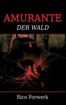 Paperback Amurante: Der Wald [German] Book