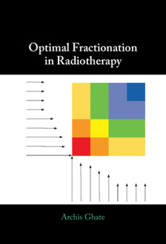 Hardcover Optimal Fractionation in Radiotherapy Book