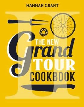 Hardcover The Grand Tour Cookbook 2.0 Book