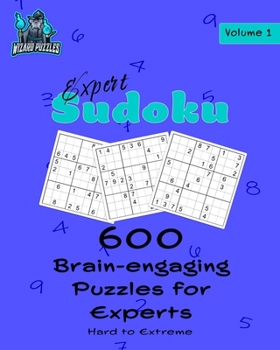 Paperback Expert Sudoku Volume 1: 600 Brain-Engaging Puzzles for Experts Book