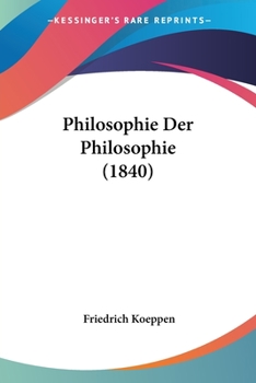 Paperback Philosophie Der Philosophie (1840) [German] Book